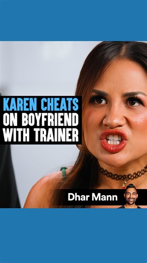 Dhar Mann Studios on Instagram: "Karen Cheats On Boyfriend With Trainer @dhar.mann"