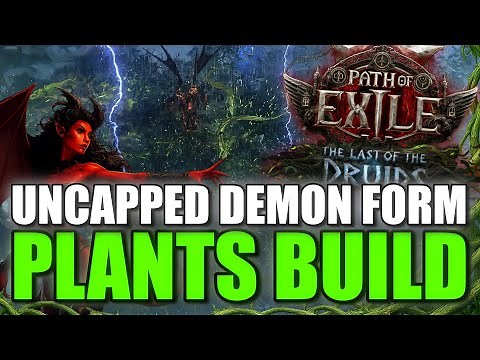 PoE2 0.4 - Uncapped Demon Form - Plant Build