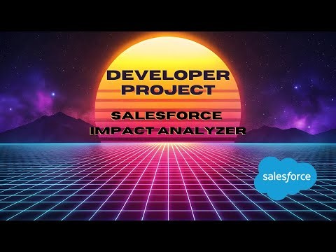 Salesforce Project - Salesforce Impact Analyzer