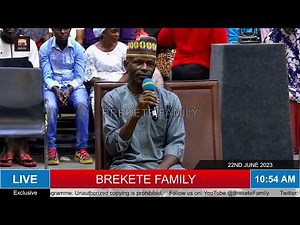BREKETE FAMILY PROGRAMME 22ND JUNE 2023