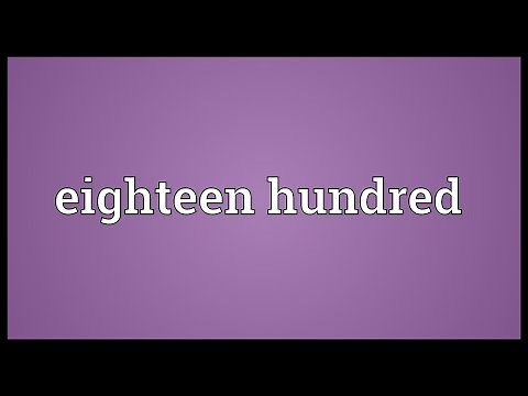 Eighteen hundred Meaning