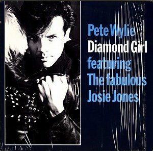Pete Wylie Featuring The Fabulous Josie Jones - Diamond Girl