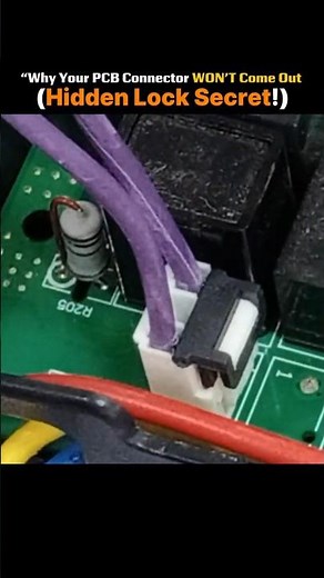 “Why Your PCB Connector WON’T Come Out Hidden Loc