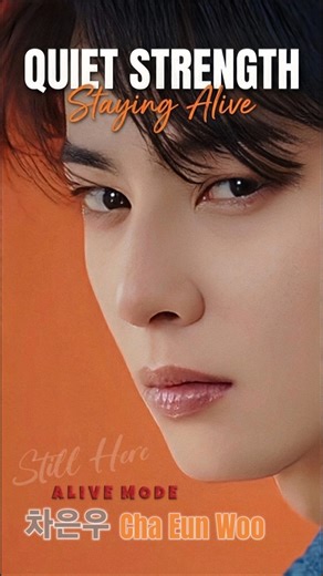 ALIVE MODE - Beyond the Noise. | Cha Eun Woo