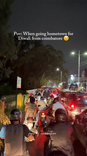 fans of coimbatore | 🎆 Coimbatore Roads on Fire! Diwali Travel Madness Begins 🔥 The roads are jammed, hearts are full, and the Diwali vibes are everywhere! 🌟... | Instagram
