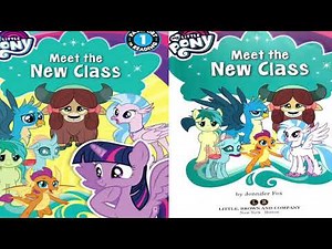 My Little Pony - Meet the New Class - Kids read aloud storybook