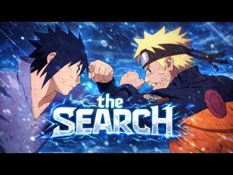 Naruto x Sasuke - The Search [Edit/AMV]