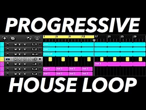 Progressive House Loop Tutorial
