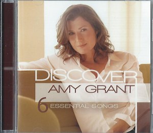 Amy Grant - Discover Amy Grant (6 Essential Songs)