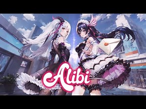 Nightcore - Alibi (Lyrics)