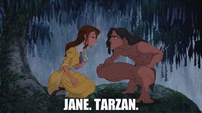Jane. Tarzan.