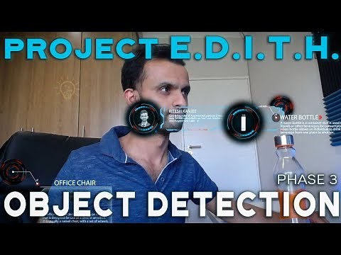 E.D.I.T.H Glasses - Phase 3 TUTORIAL : AI Object Detection Project EDITH | Augmented Reality Apps