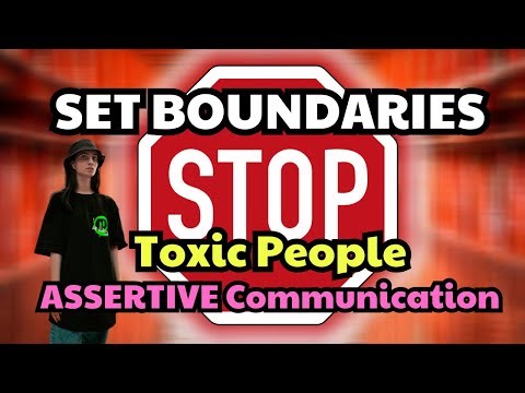 Setting Boundaries with Toxic People Your Guide to Assertive Communication