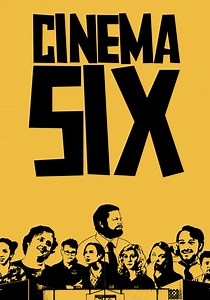 Cinema Six - film: dove guardare streaming online