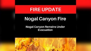Nogal Canyon fire Saturday: Crews using infrared cameras, helicopters to fight fire