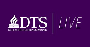 Live Events - Dallas Theological Seminary