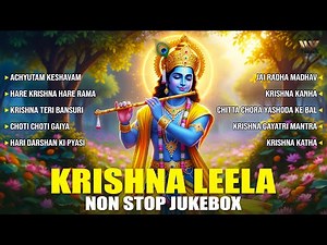 Krishna Leela Non Stop Jukebox | Shri Krishna Bhajans | Krishna Bhakti Songs | Bhakti Songs