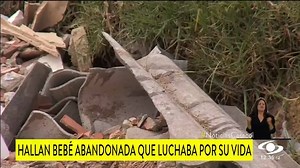 Entre la basura encontraron a una recién nacida que ahora se debate entre la vida y la muerte - https://bit.ly/2DwJdCo | Noticias Caracol