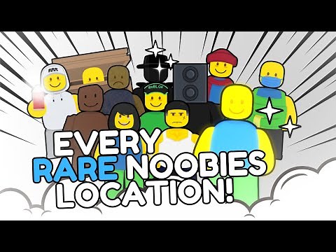 ALL RARE NOOBIES LOCATION | FIND THE NOOBIES