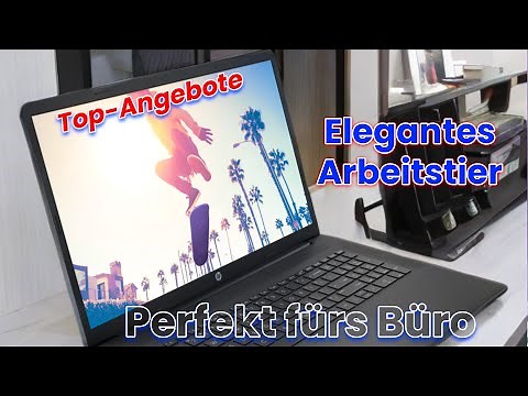 Bester 17 Zoll Office Laptop Unter 500€ | HP 17 Büro Notebook kaufen Guide