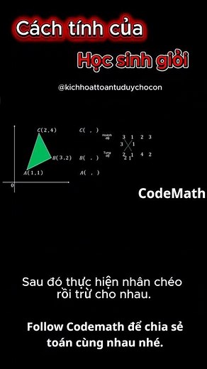 Bí Kíp Học Sinh Giỏi: Tính Diện Tích Tam Giác Bằng Tọa Độ Không Cần Hình #toantuduy #codemath #ToaDo