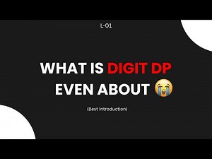 Introduction to Digit DP for Competitive Programming. (like never before)