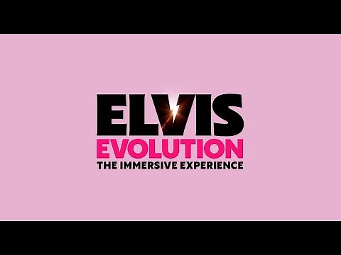 Elvis Evolution : The Immersive Experience