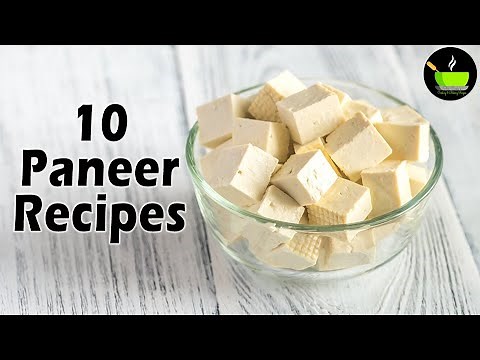 10 Best Paneer Recipes | Easy Paneer Recipes | Paneer recipes | 10 Easy Indian Paneer Dishes