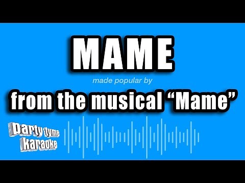 Mame - Mame (Karaoke Version)