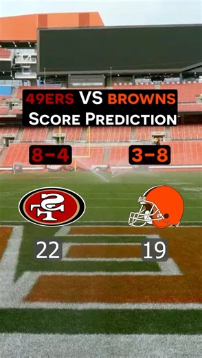 What score prediction did you get for #49ers vs # Browns? | Purdy’s 49ers