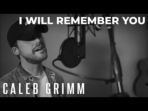 I Will Remember You - Sarah Mclachlan | Caleb Grimm Acoustic Cover