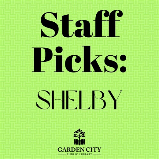 Staff Picks Tuesday! | Garden City Public Library