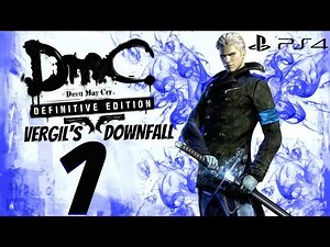 DmC Devil May Cry Definitive Edition - Vergil's Downfall Walkthrough Part 1 - Prologue