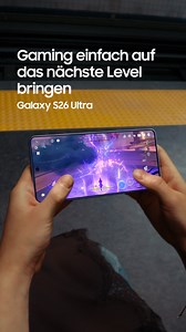Ultimatives Gaming-Erlebnis mit Galaxy S26 Ultra