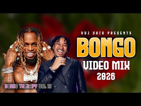 BEST BONGO VIDEO MIX 2026 | Bongo Therapy Vol. 13 – VDJ SKID