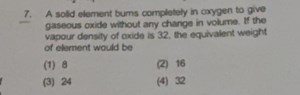 A solid element bums completely in oxygen to give gaseous oxide... | Filo