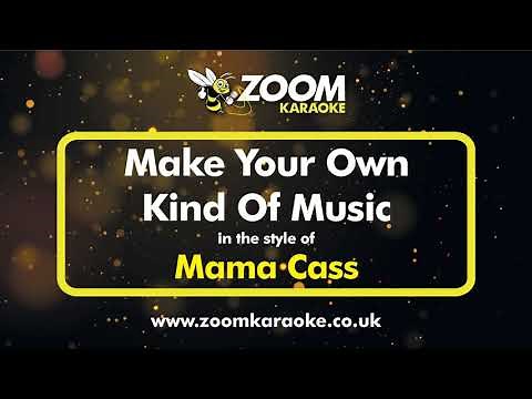 Mama Cass - Make Your Own Kind Of Music - Karaoke Version from Zoom Karaoke
