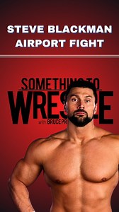 Steve Blackman’s AIRPORT BRAWL! 👊 ✈️ #steveblackman #steveblackmanfight #wwefights #jblwwe #johnbradshawlayfield | Something To Wrestle With Bruce Prichard