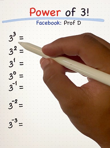 245K views · 4.7K reactions | Positive and Negative Power of 3! | Prof D | Facebook