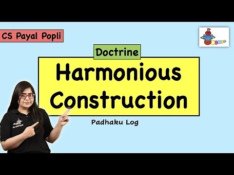 Doctrine of Harmonious Construction |Doctrine of harmonious construction in hindi |CS PAYAL POPLI