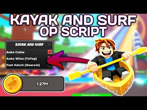 [🎅] Kayak and Surf 🌊 OP Script (2025) PASTEBIN - Fast Coins | Fast Wins | Fast Hatch