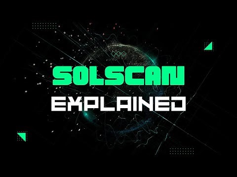 What Is SolScan and How to Use It?