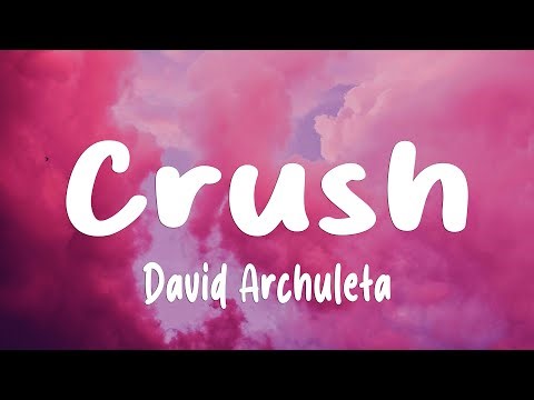 David Archuleta - Crush (Lyrics)