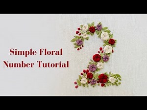 Simple floral Number Tutorial | Embroidery By Afeei