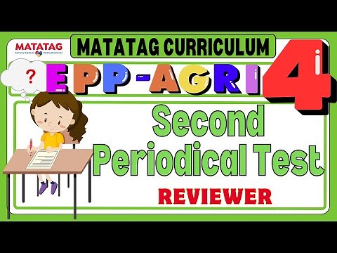 MATATAG EPP- AGRI 4 Grade 4 Quarter 2_ Second Periodical Test Reviewer #Grade4PT