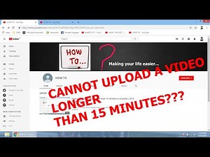 How to upload a video longer than 15 minutes in youtube | 2019 Youtube Beta
