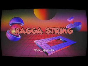 - RAGGA STRING XXX Remix 2025