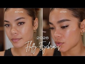 2026 Natural & Fluffy Eyebrow Tutorial