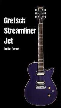 Gretsch Streamliner Jet - On the Bench Today
