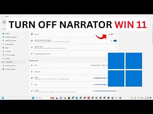 How Turn OFF Narrator Windows 10/11